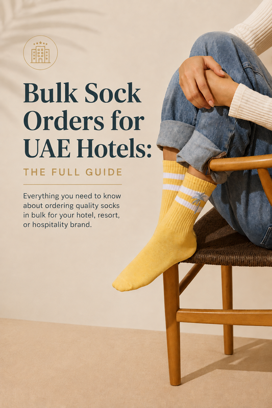 Bulk Sock Orders for UAE Hotels: The Full Guide